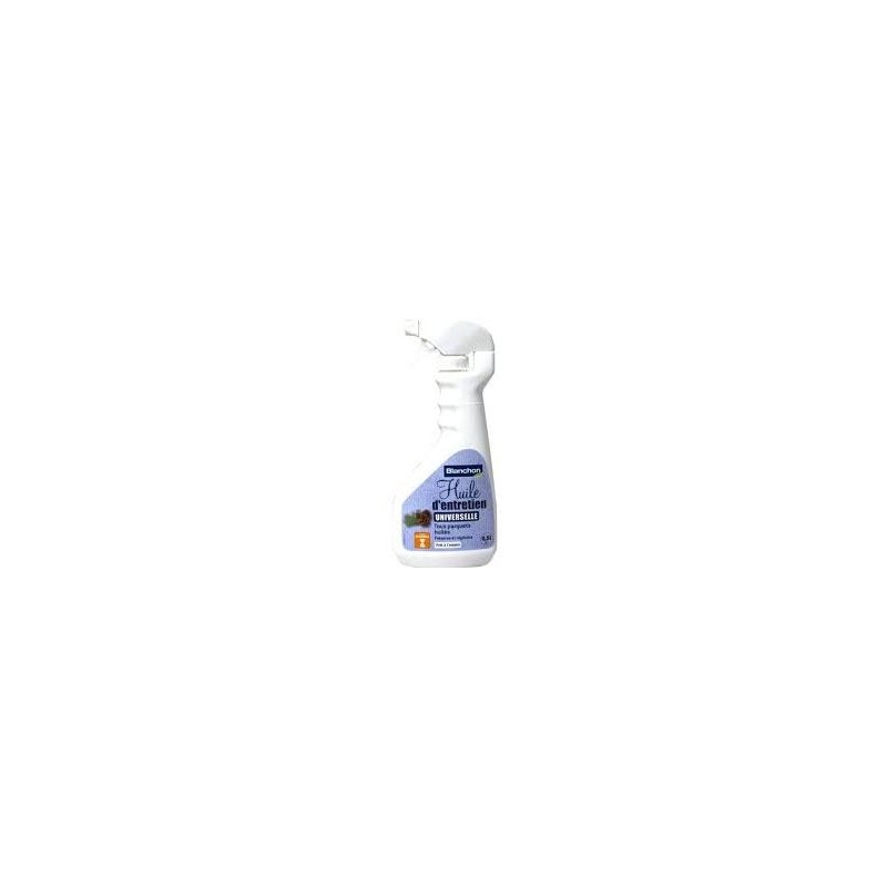 Huile d'Entretien Universelle BLANCHON 0.5L Satinée Vaporisateur